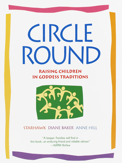 Title details for Circle Round by Starhawk - Wait list
